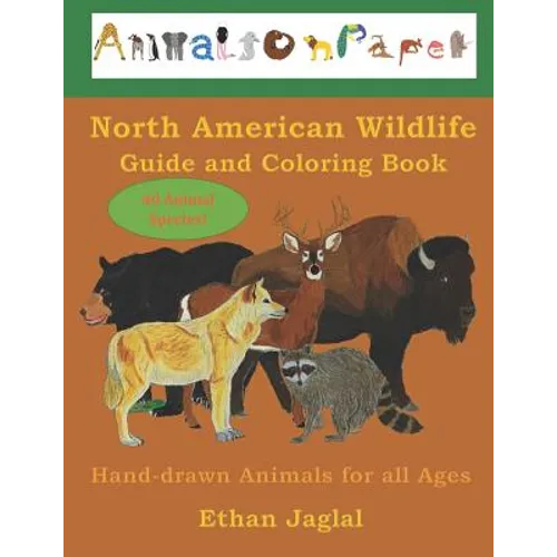 North American Wildlife Guide and Coloring Book: Hand-drawn Animals for all Ages