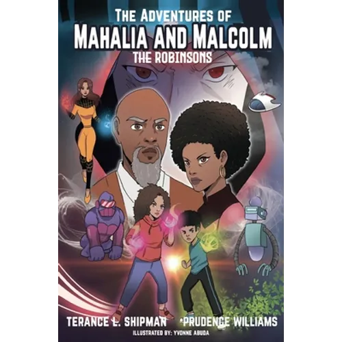 The Adventures of Mahalia and Malcolm The Robinsons