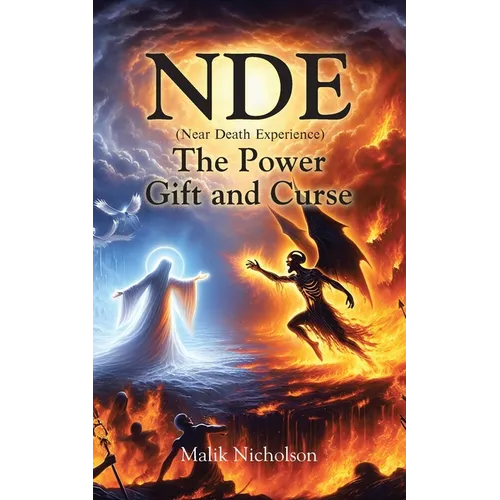 NDE The Power Gift and Curse