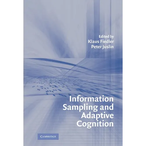 Information Sampling and Adaptive Cognition