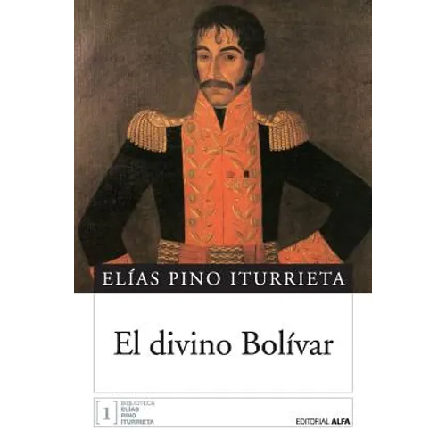 El divino Bolívar