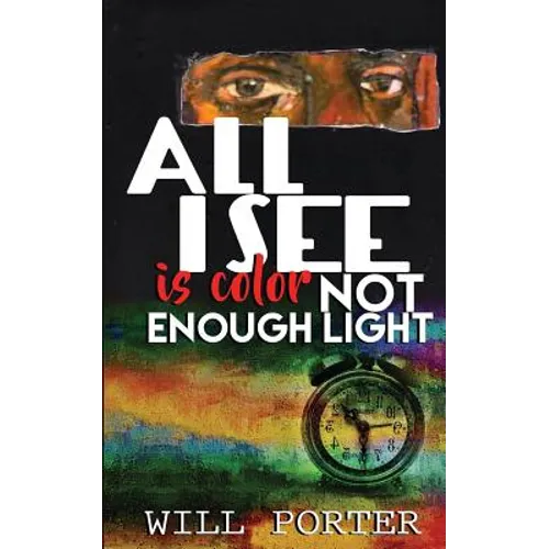 All I See is Color Not Enough Light