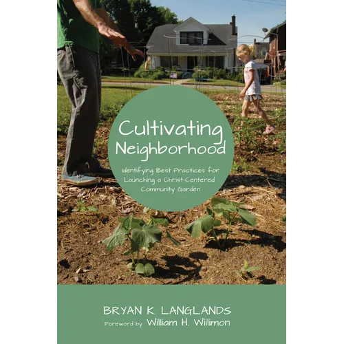 Cultivating Neighborhood