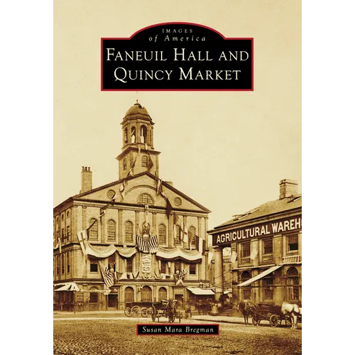 Faneuil Hall and Quincy Market