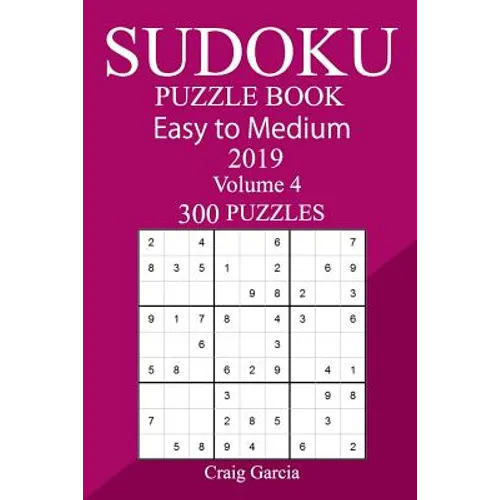 300 Easy to Medium Sudoku Puzzle Book 2019