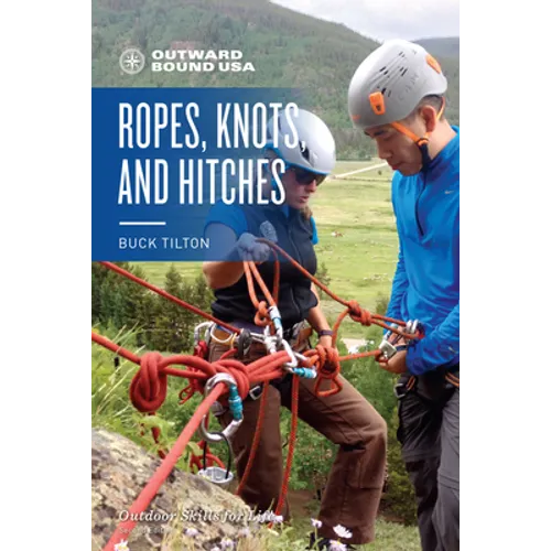 Outward Bound Ropes, Knots, and Hitches