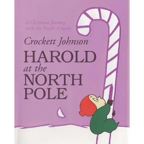 Harold at the North Pole: A Christmas Holiday Book for Kids