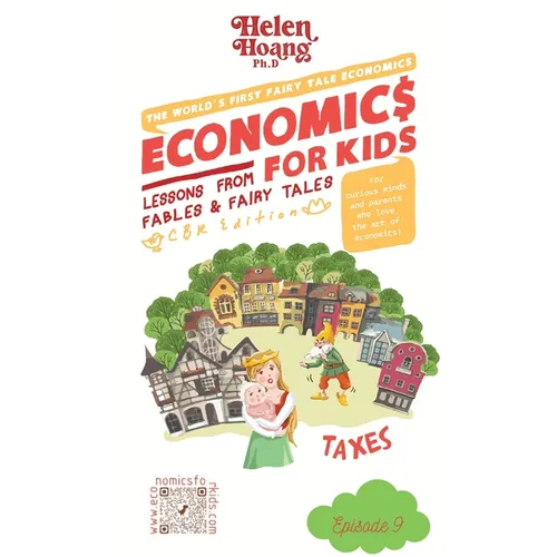 Economics for Kids: Taxes - Lessons from Fable & Fairy Tales