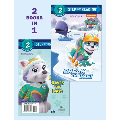 Break the Ice!/Everest Saves the Day! (Paw Patrol)