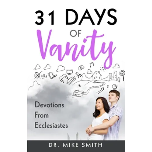 31 Days of Vanity: Devotions from Ecclesiastes