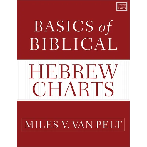 Basics of Biblical Hebrew Charts