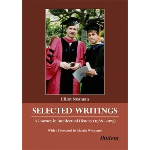 Selected Writings: A Journey in Intellectual History (1988-2025)