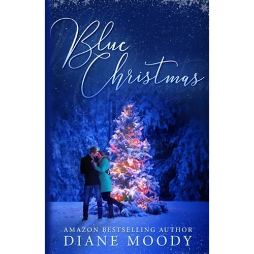 Blue Christmas: The Moody Blue Trilogy Book One
