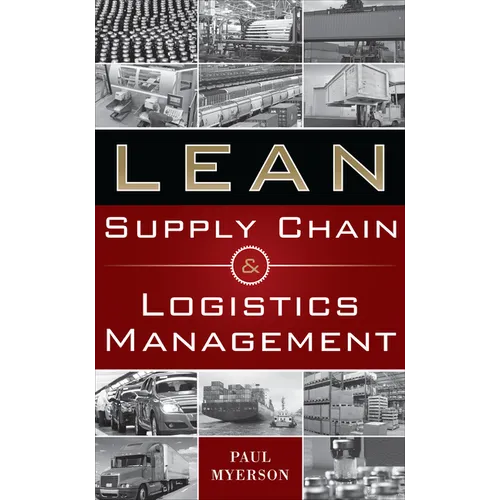 Lean Supply Chain and Logistics Mgnt (Pb)