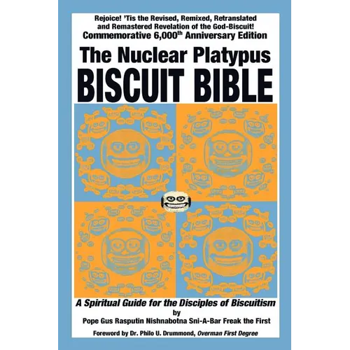 The Nuclear Platypus Biscuit Bible [softcover]