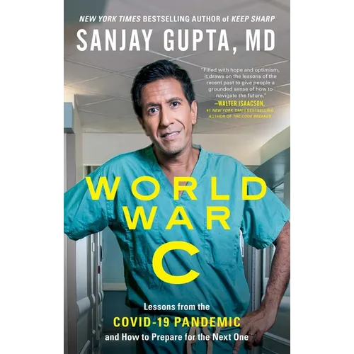 World War C: Lessons from the Covid-19 Pandemic and How to Prepare for the Next One