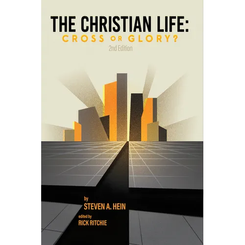 The Christian Life: Cross or Glory?