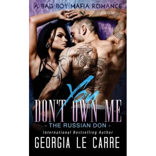 You Don't Own Me: The Russian Don