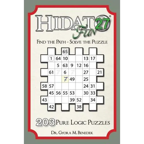 Hidato fun 27: 203 New Logic Puzzles
