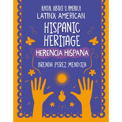 Hispanic Heritage / Herencia Hispana