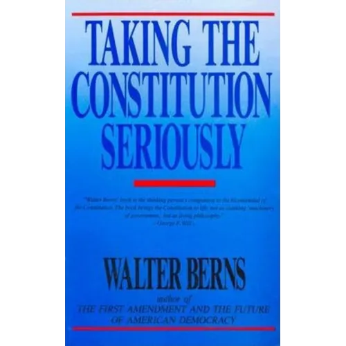 Taking the Constitution Seriously