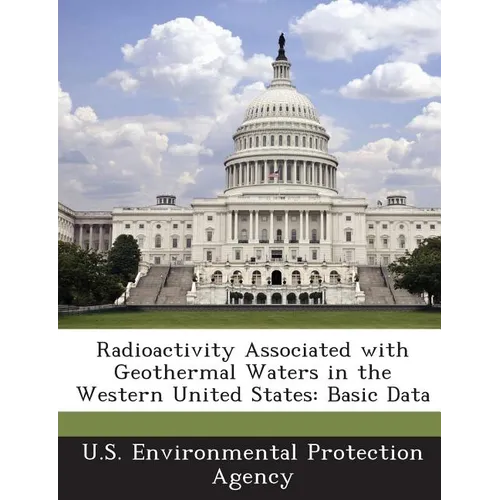Radioactivity Associated with Geothermal Waters in the Western United States: Basic Data