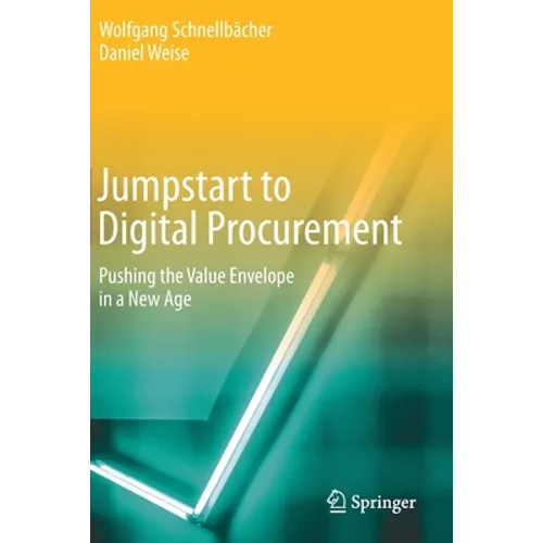 Jumpstart to Digital Procurement: Pushing the Value Envelope in a New Age