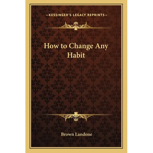 How to Change Any Habit