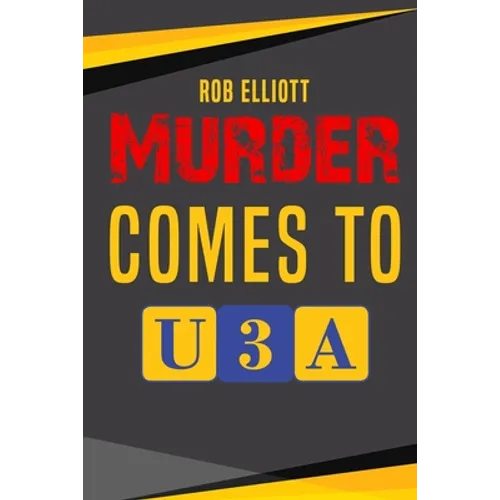 Murder Comes To U3A