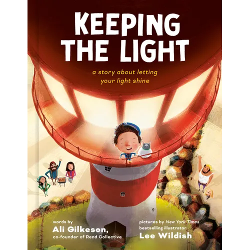 Keeping the Light: A Story about Letting Your Light Shine