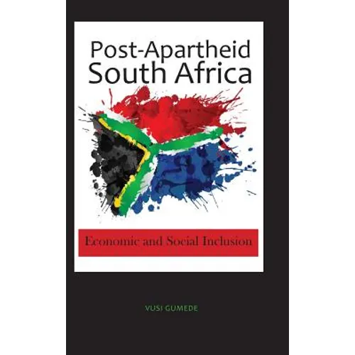 Post-Apartheid South Africa: Economic and Social Inclusion