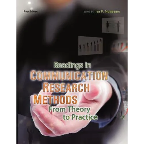 Readings in Communication Research Methods: From Theory to Practice