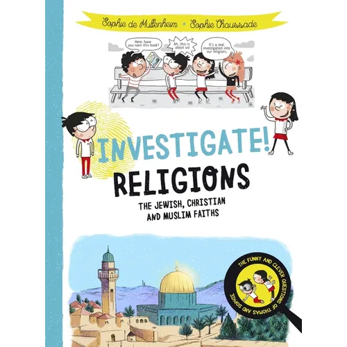 Investigate! Religions: The Jewish, Christian and Muslim Faiths