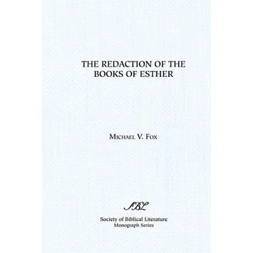 The Redaction of the Books of Esther: On Reading Composite Texts