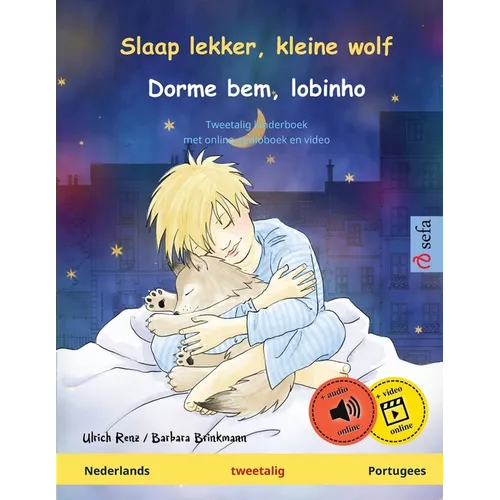 Slaap lekker, kleine wolf - Dorme bem, lobinho (Nederlands - Portugees): Tweetalig kinderboek, met online audioboek