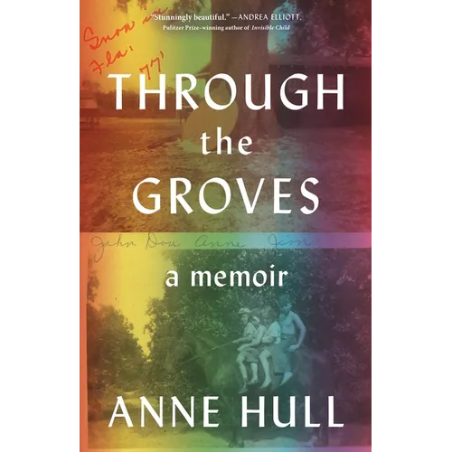 Through the Groves: A Memoir