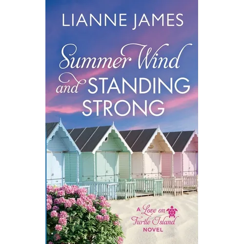 Summer Wind and Standing Strong