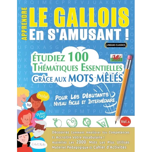 Apprendre Le Gallois En s'Amusant - Pour Les Débutants: Niveau Facile Et Intermédiaire - Étudiez 100 Thématiques Essentielles Grâce Aux Mots Mêlés - V