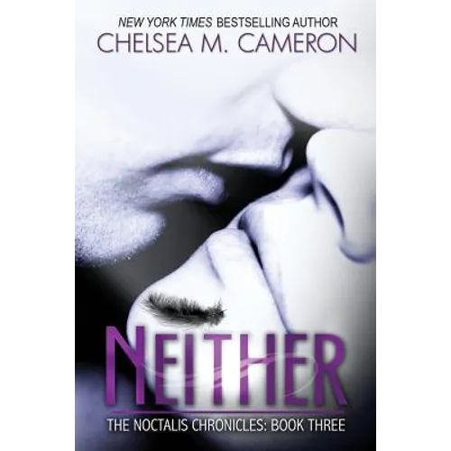 Neither (The Noctalis Chronicles, Book Three)