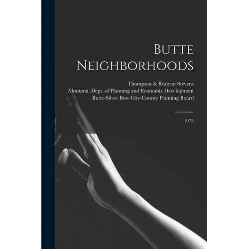 Butte Neighborhoods: 1973