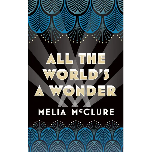 All the World's a Wonder