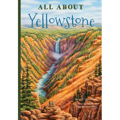 All about Yellowstone
