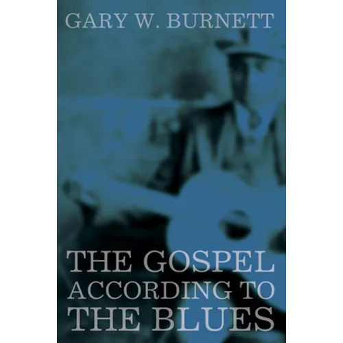 The Gospel According to the Blues