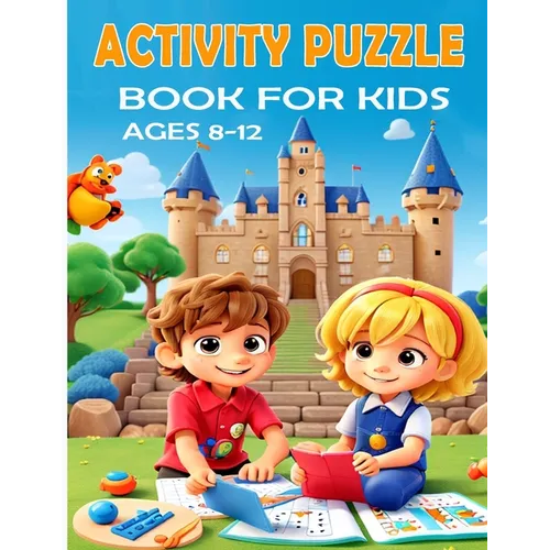 Activity Puzzle book for kids ages 8-12: The Fun Way to Learn - Activity book for 8-12 years old