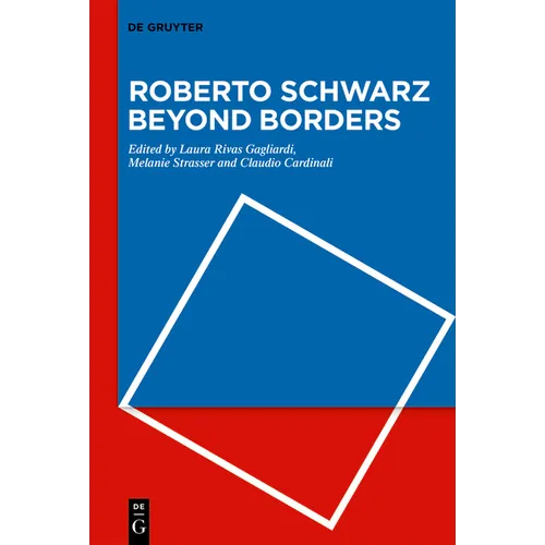Roberto Schwarz Beyond Borders