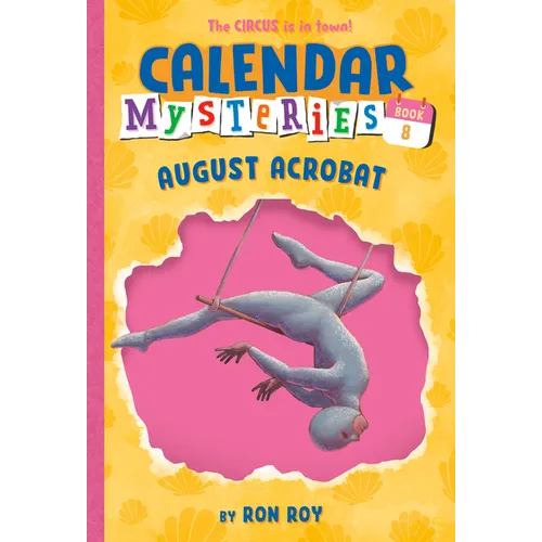 Calendar Mysteries #8: August Acrobat