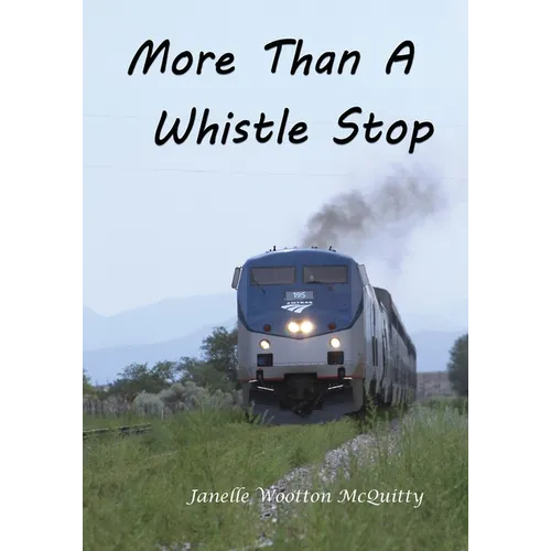 More Than a Whistle Stop