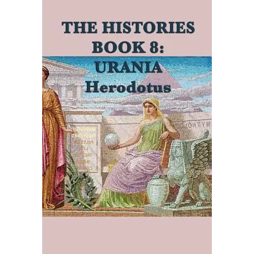 The Histories Book 8: Urania
