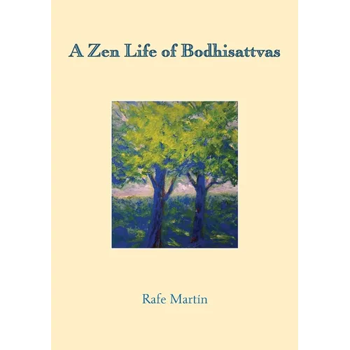 A Zen Life of Bodhisattvas