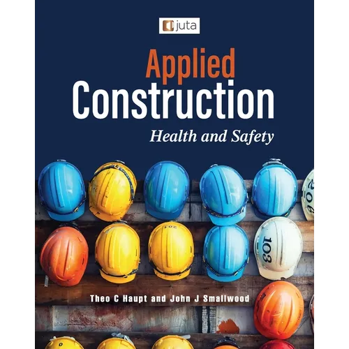 Applied Construction Health and Safety 1e